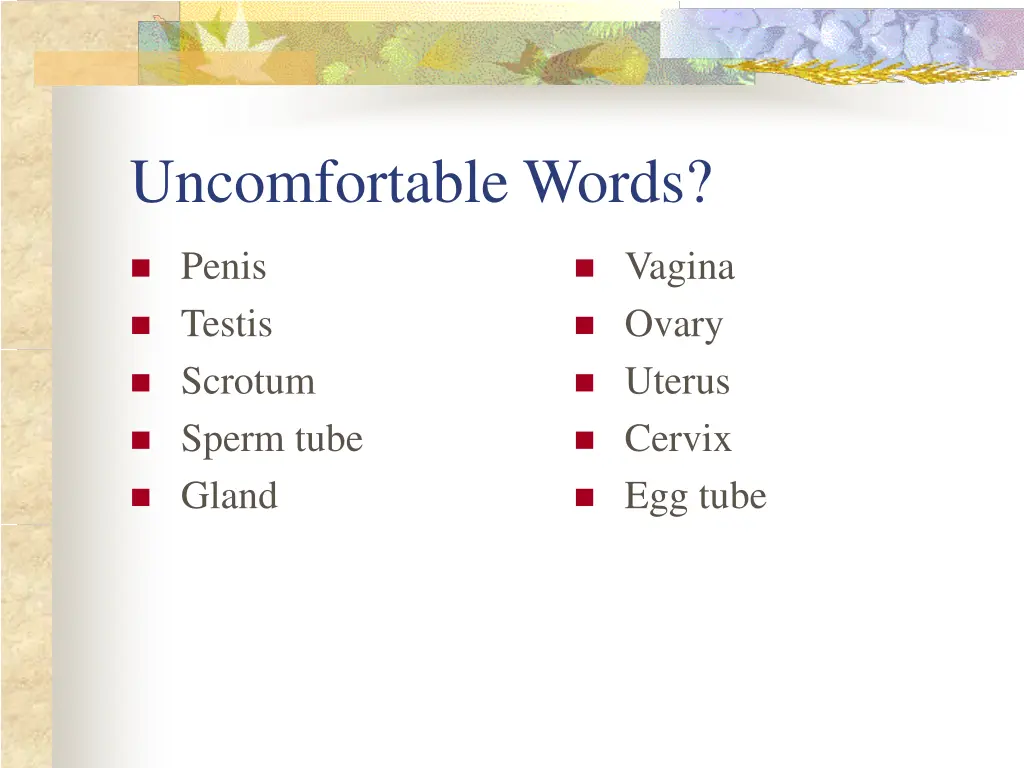uncomfortable words