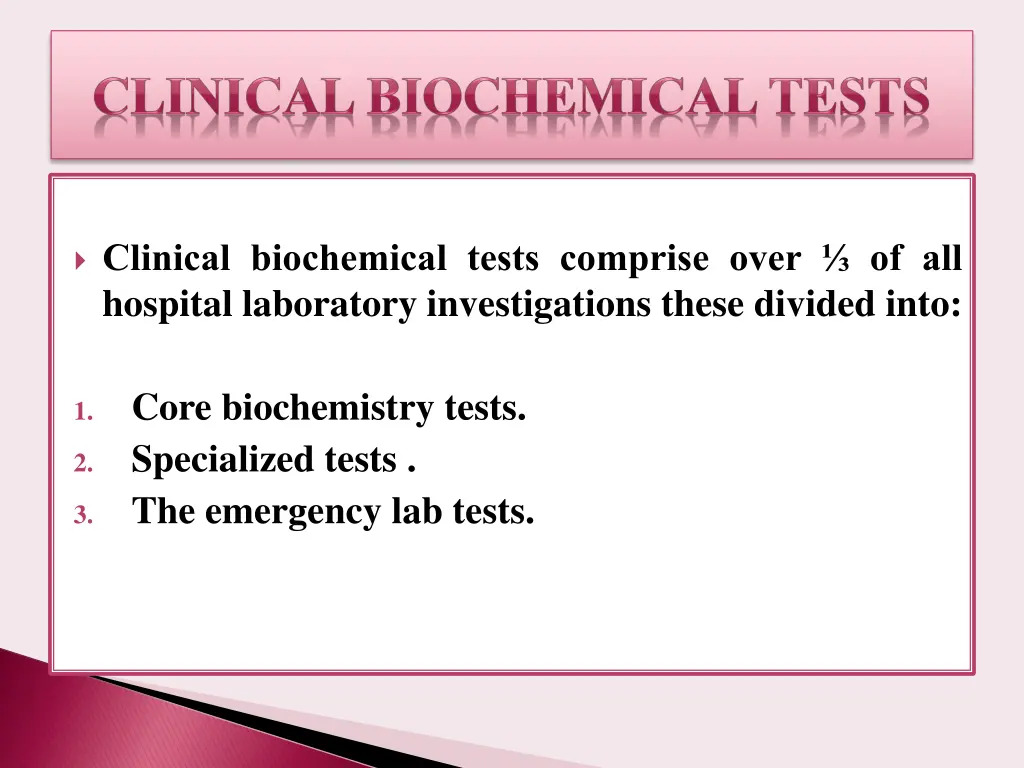 clinical biochemical tests comprise over