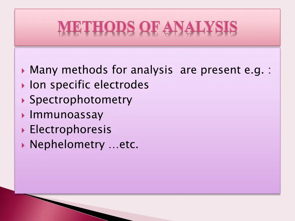 many methods for analysis are present