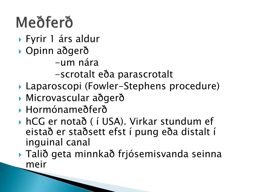 fyrir 1 rs aldur opinn a ger um n ra scrotalt
