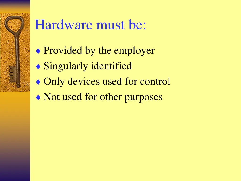 hardware must be
