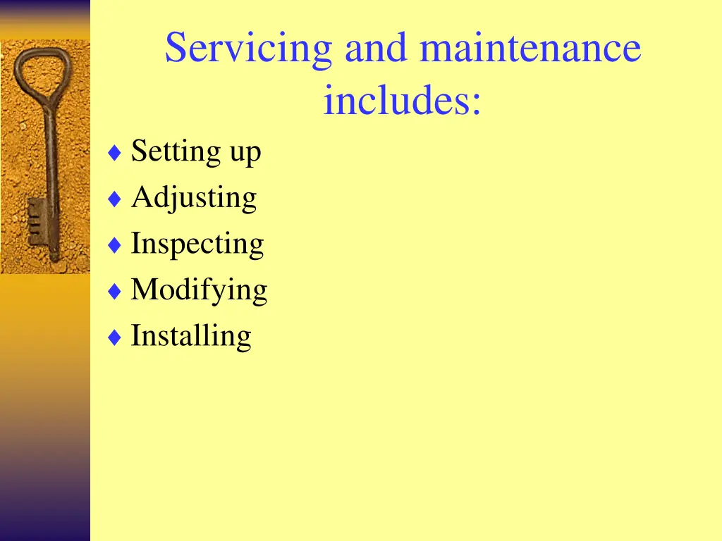 servicing and maintenance includes setting