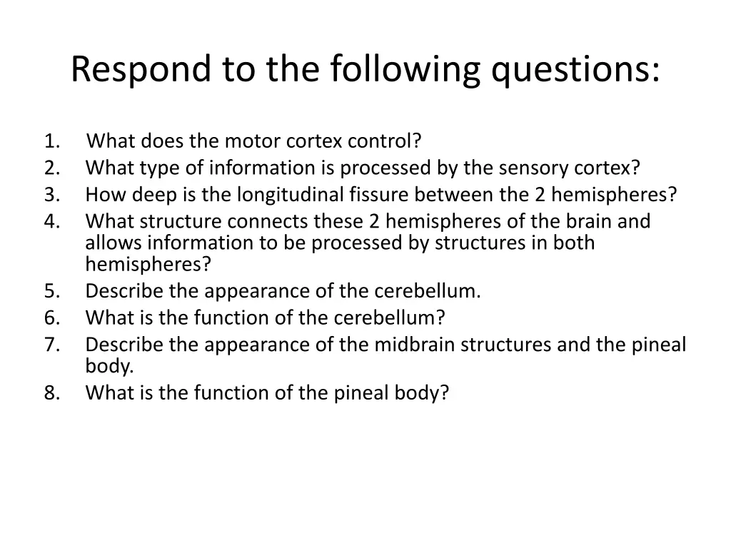 respond to the following questions