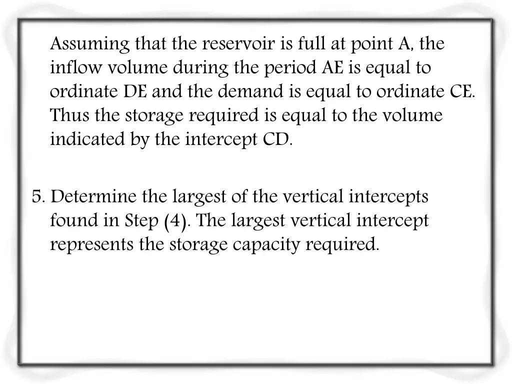 assuming that the reservoir is full at point