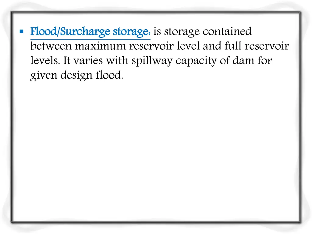 flood surcharge storage between maximum reservoir