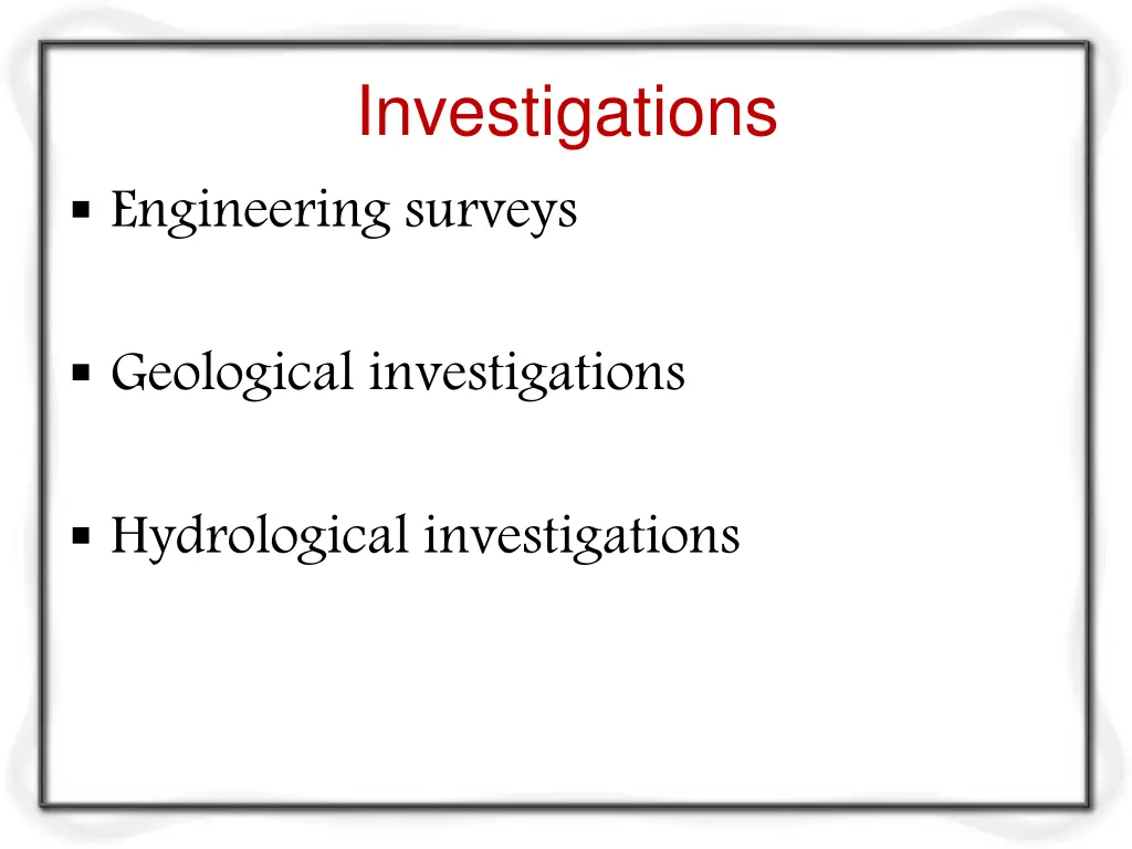 investigations