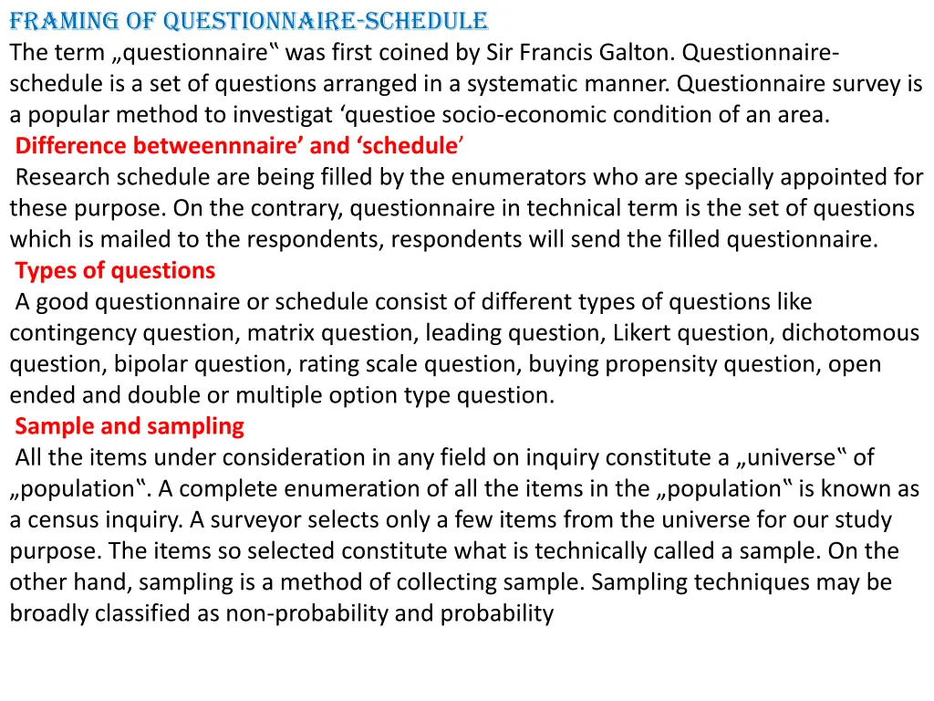 framing of questionnaire schedule the term