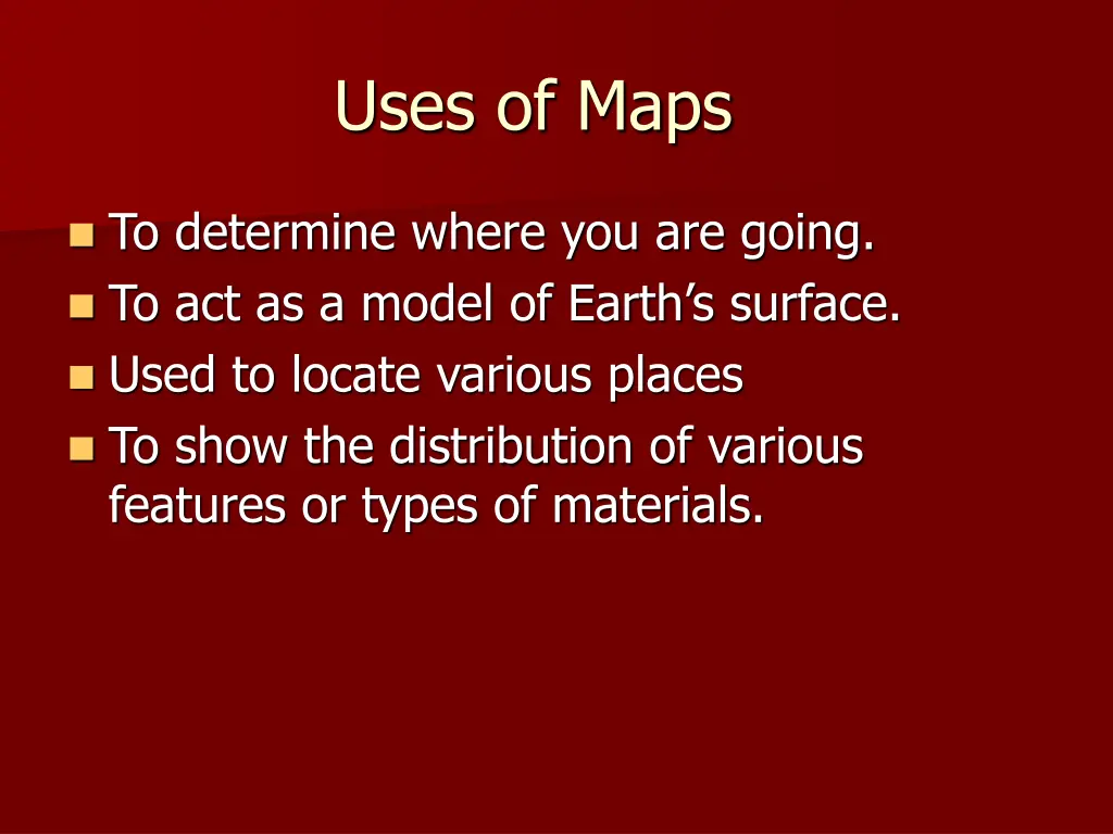 uses of maps