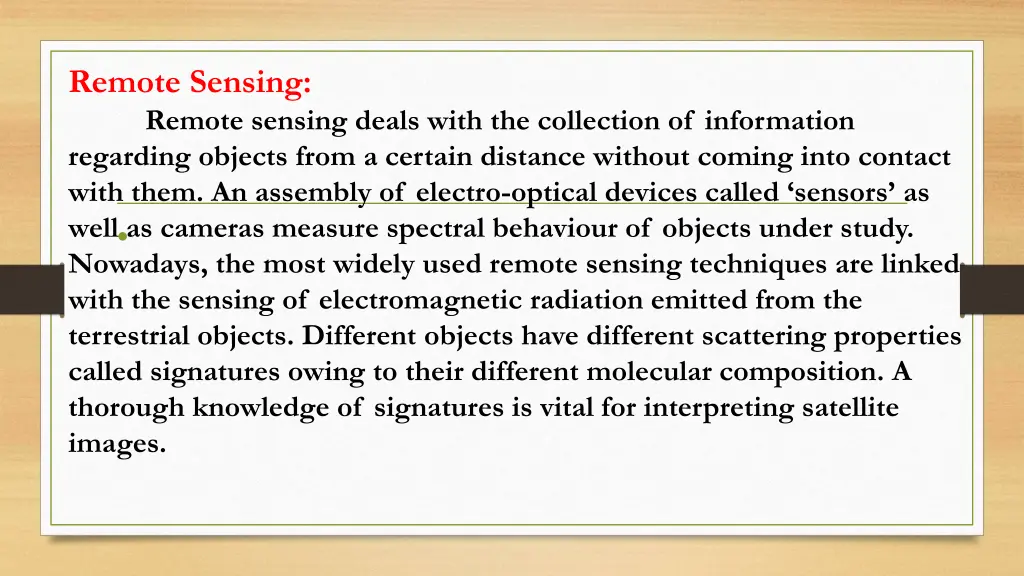 remote sensing remote sensing deals with