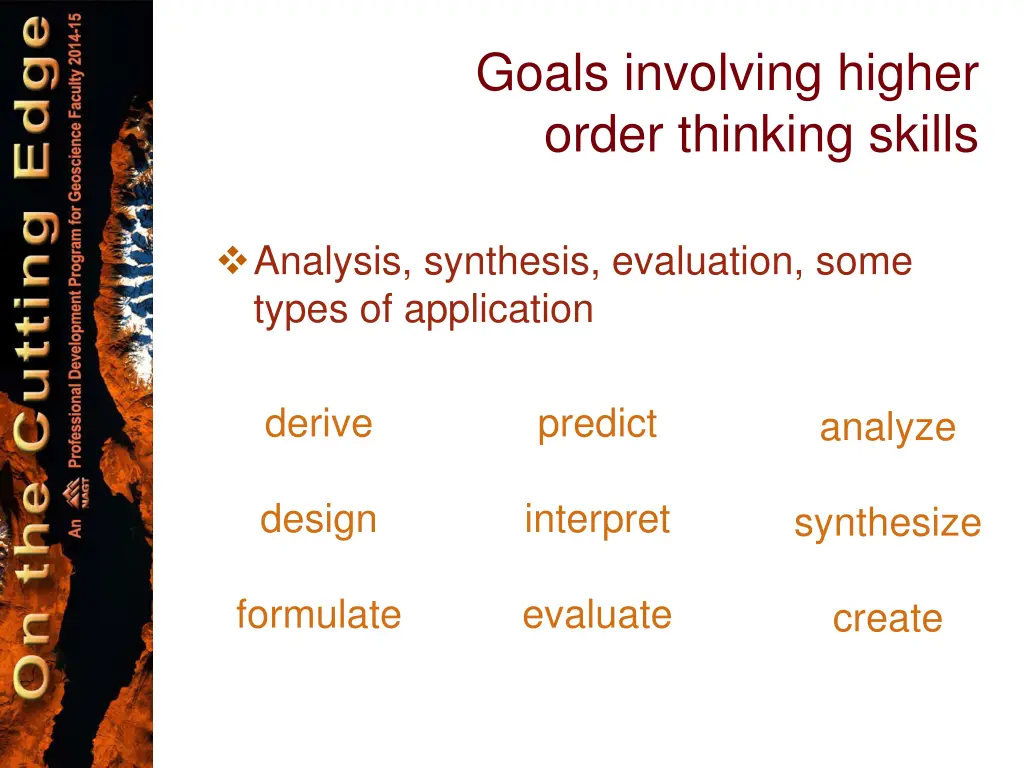 goals involving higher order thinking skills