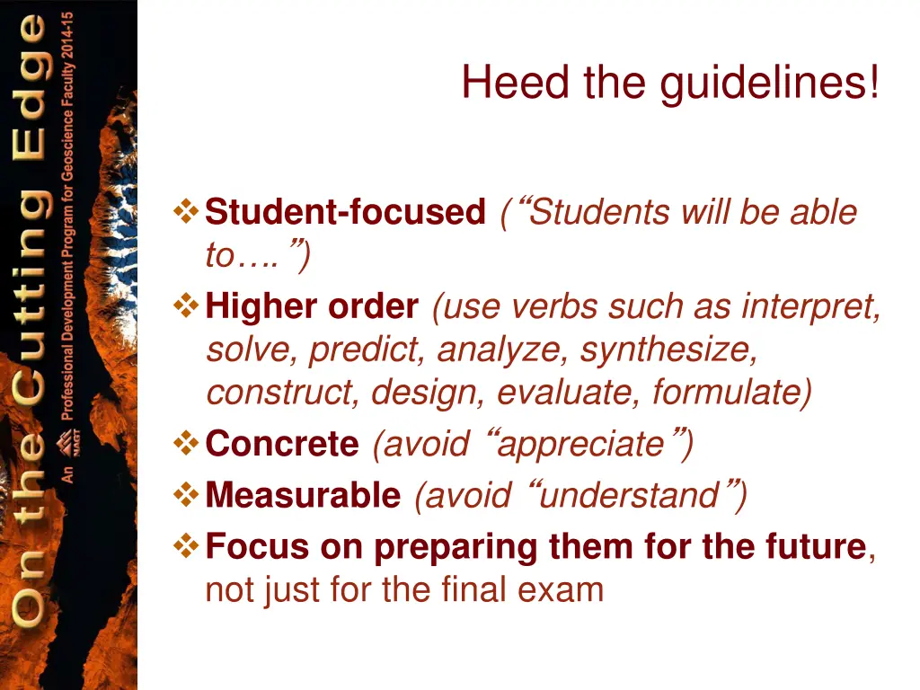 heed the guidelines