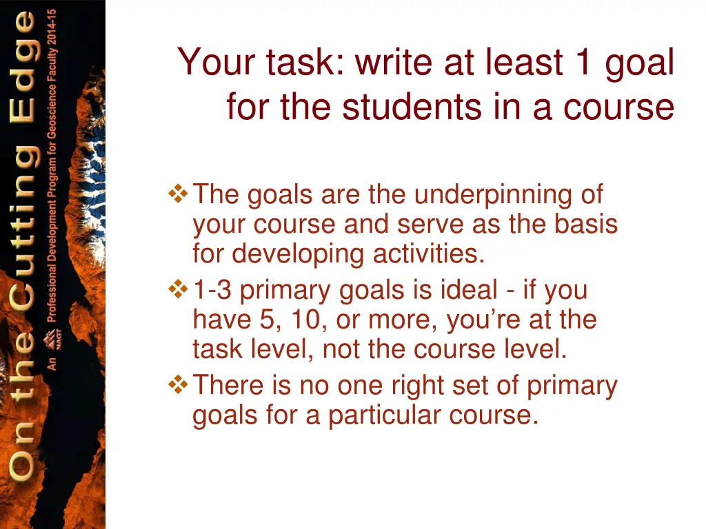your task write at least 1 goal for the students