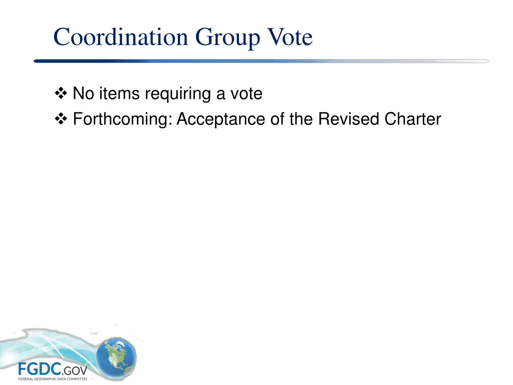 coordination group vote