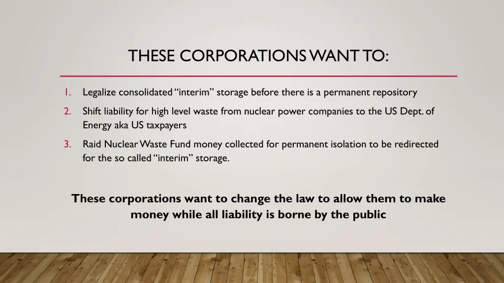 these corporations want to