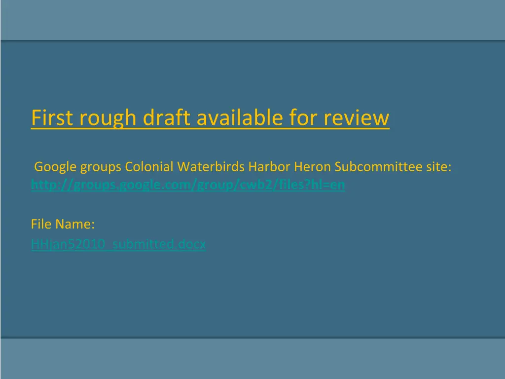 first rough draft available for review