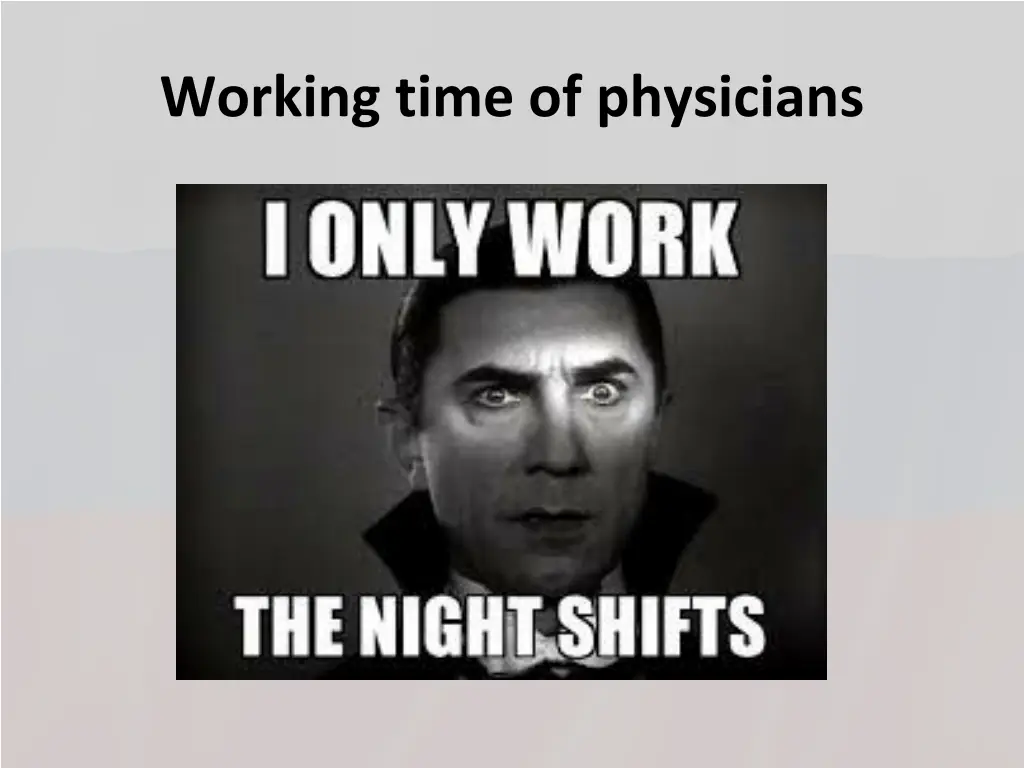 working time of physicians