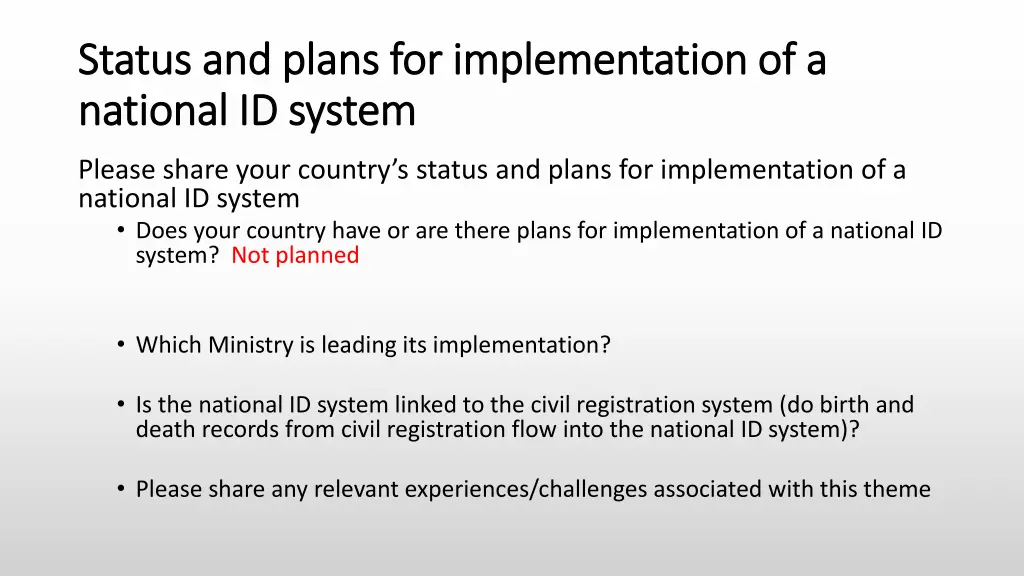 status and plans for implementation of a status