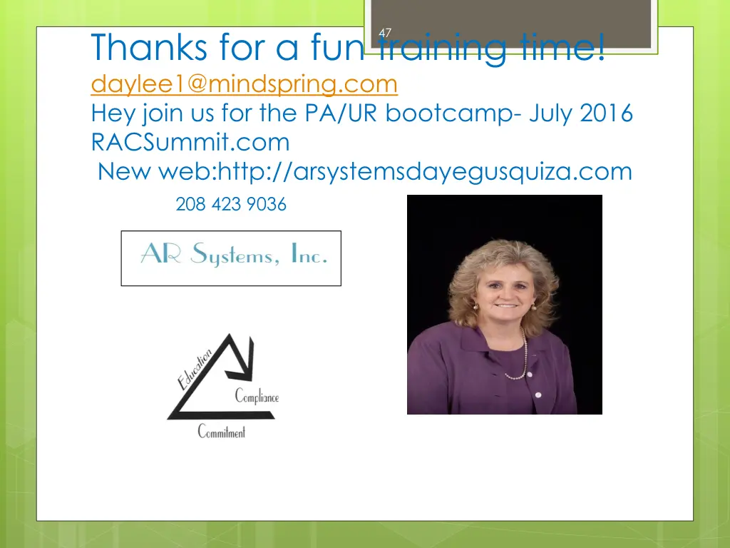 thanks for a fun training time daylee1@mindspring