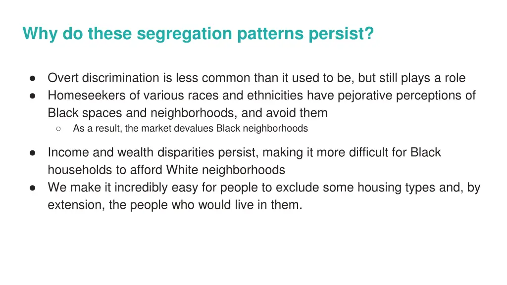 why do these segregation patterns persist