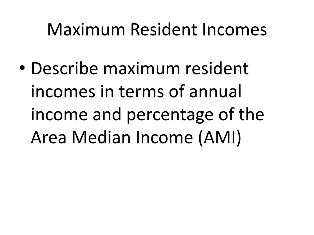 maximum resident incomes
