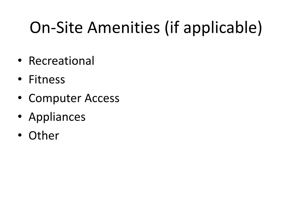 on site amenities if applicable