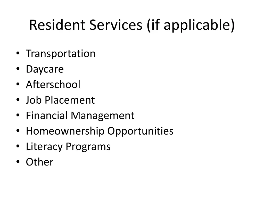 resident services if applicable
