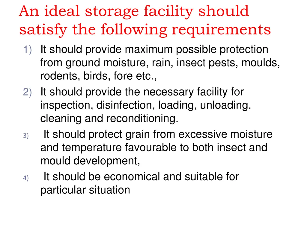 an ideal storage facility should satisfy
