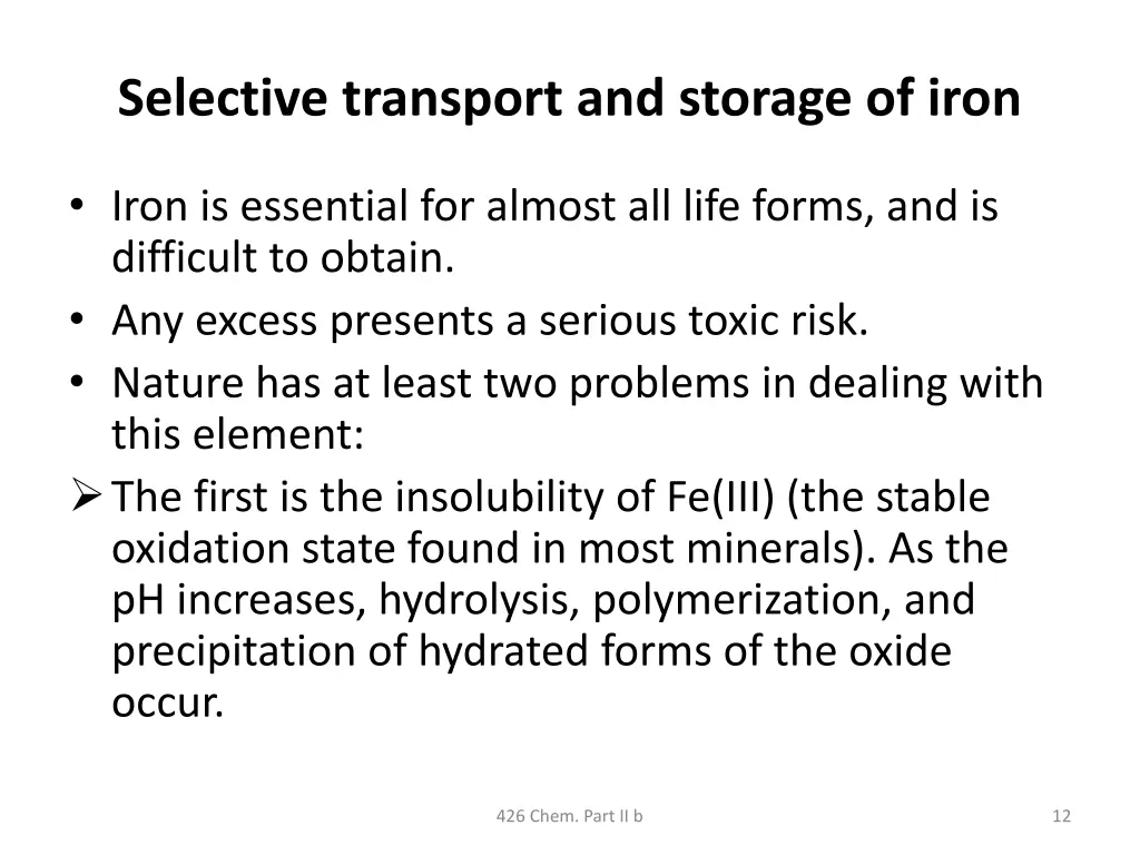 selective transport and storage of iron