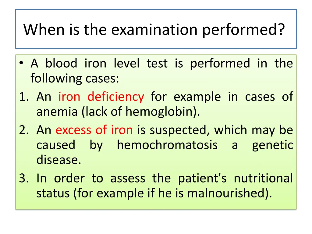 when is the examination performed