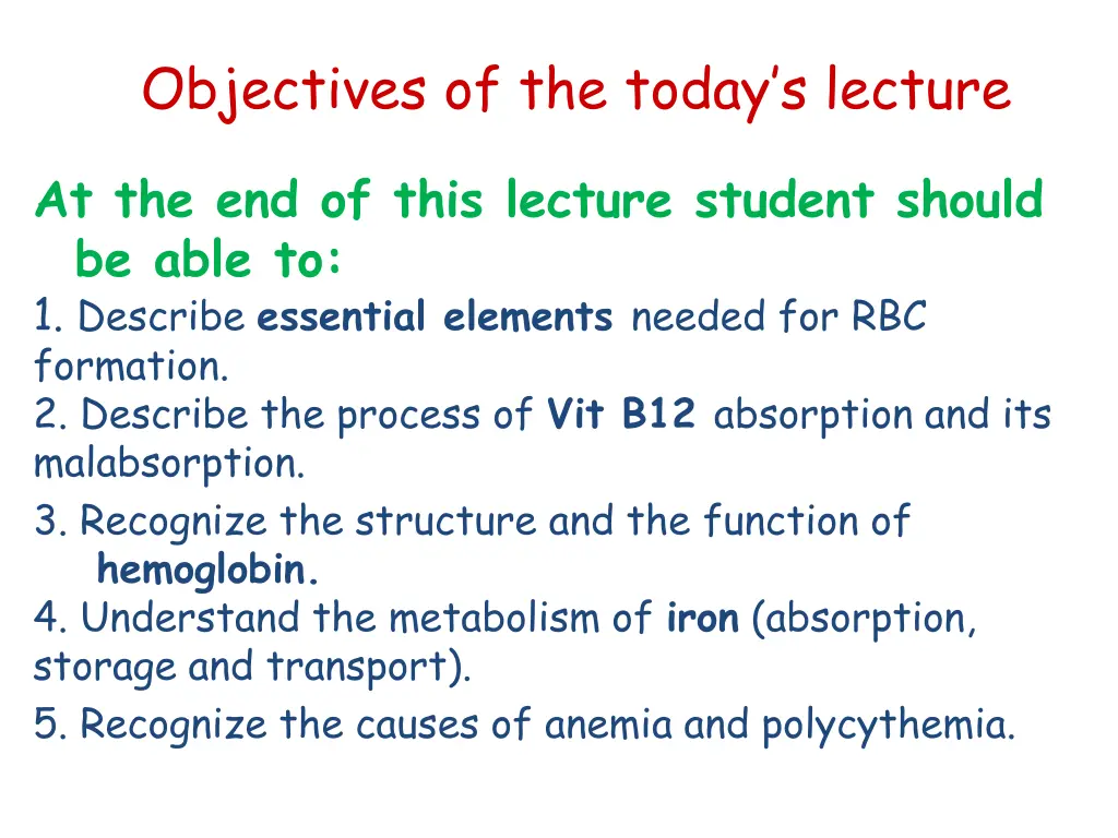 objectives of the today s lecture
