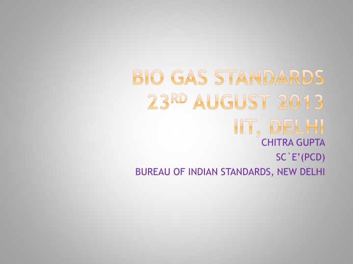 bio gas standards 23 rd august 2013