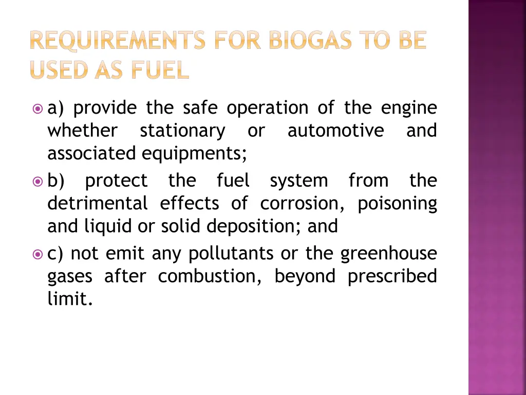 requirements for biogas to be used as fuel