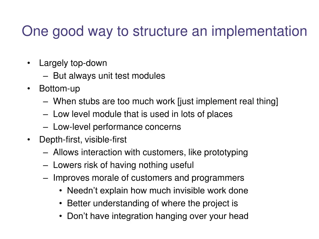 one good way to structure an implementation