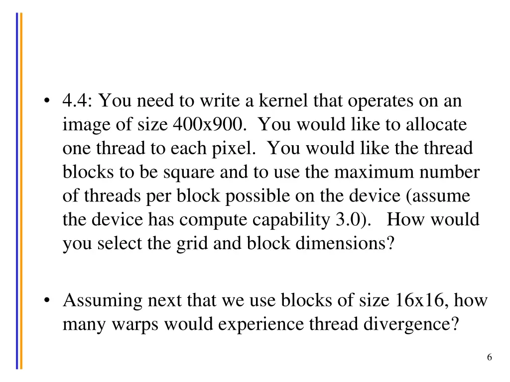 4 4 you need to write a kernel that operates
