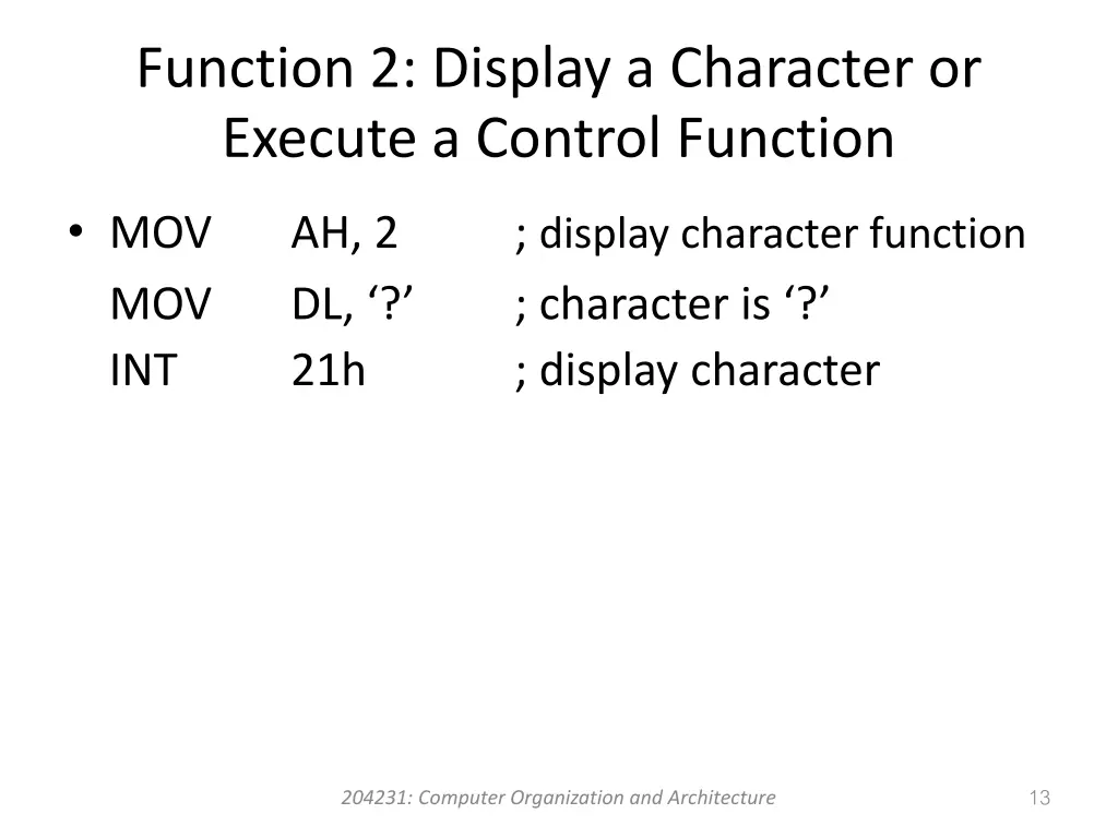 function 2 display a character or execute 1