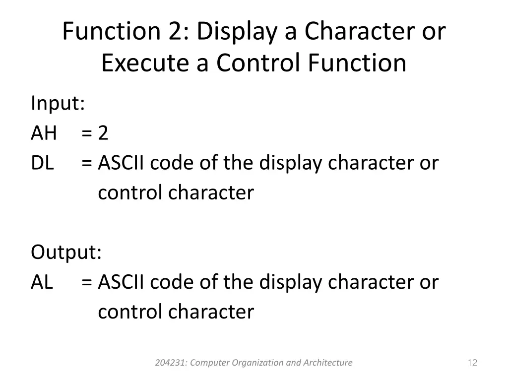 function 2 display a character or execute