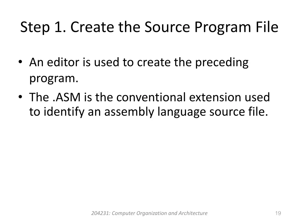 step 1 create the source program file
