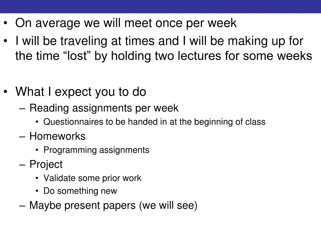 on average we will meet once per week i will