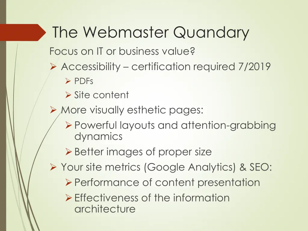 the webmaster quandary focus on it or business