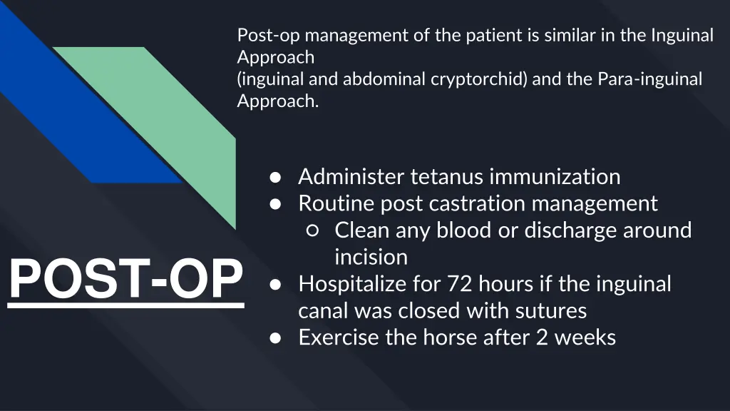 post op management of the patient is similar