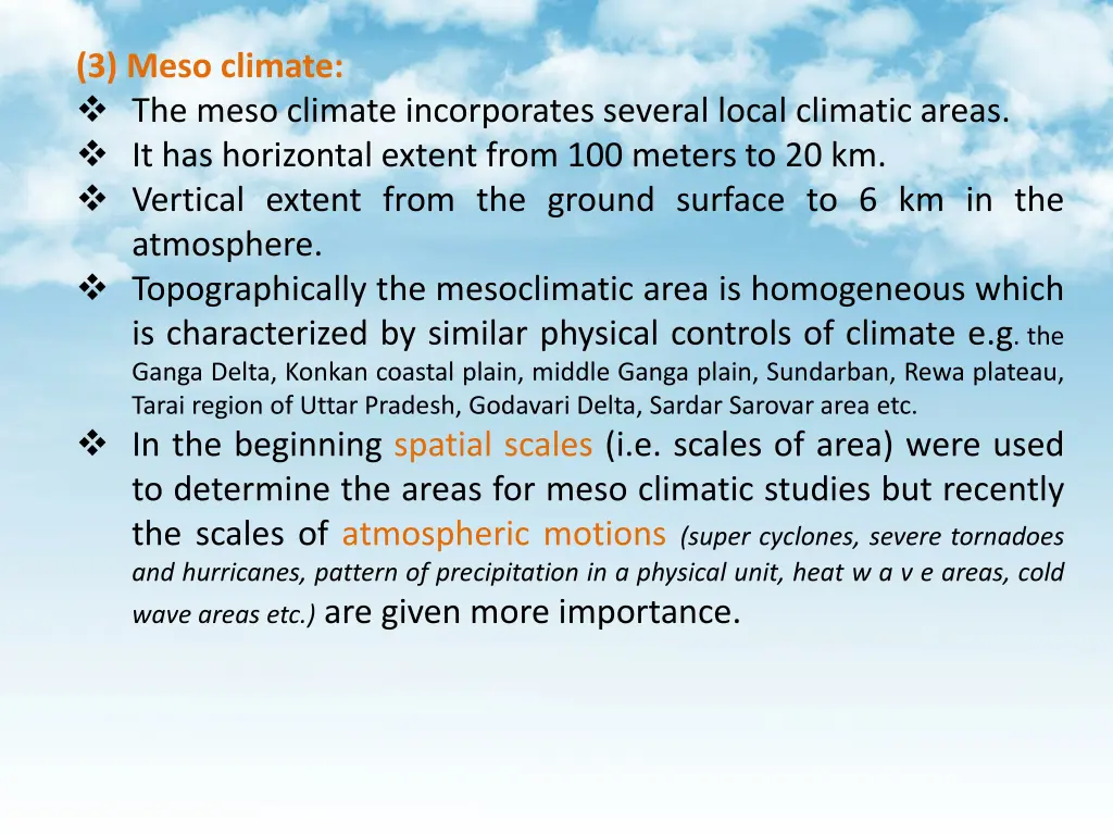 3 meso climate the meso climate incorporates