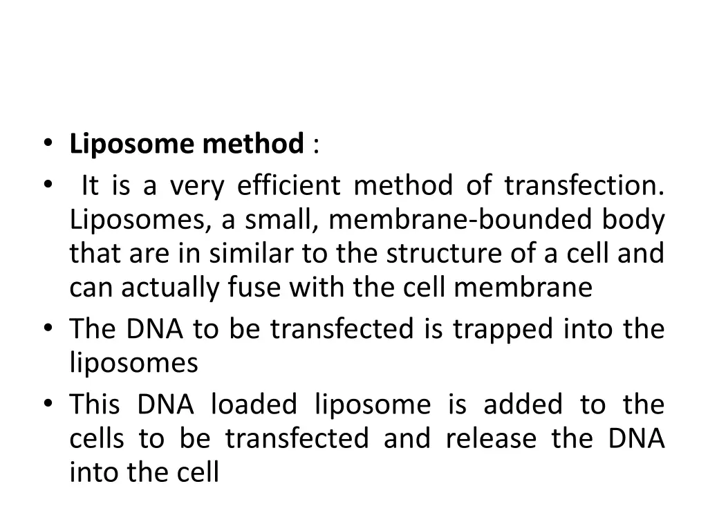 liposome method it is a very efficient method