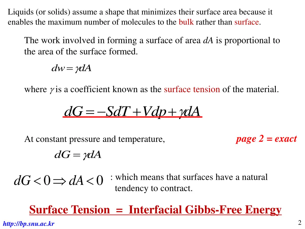 liquids or solids assume a shape that minimizes
