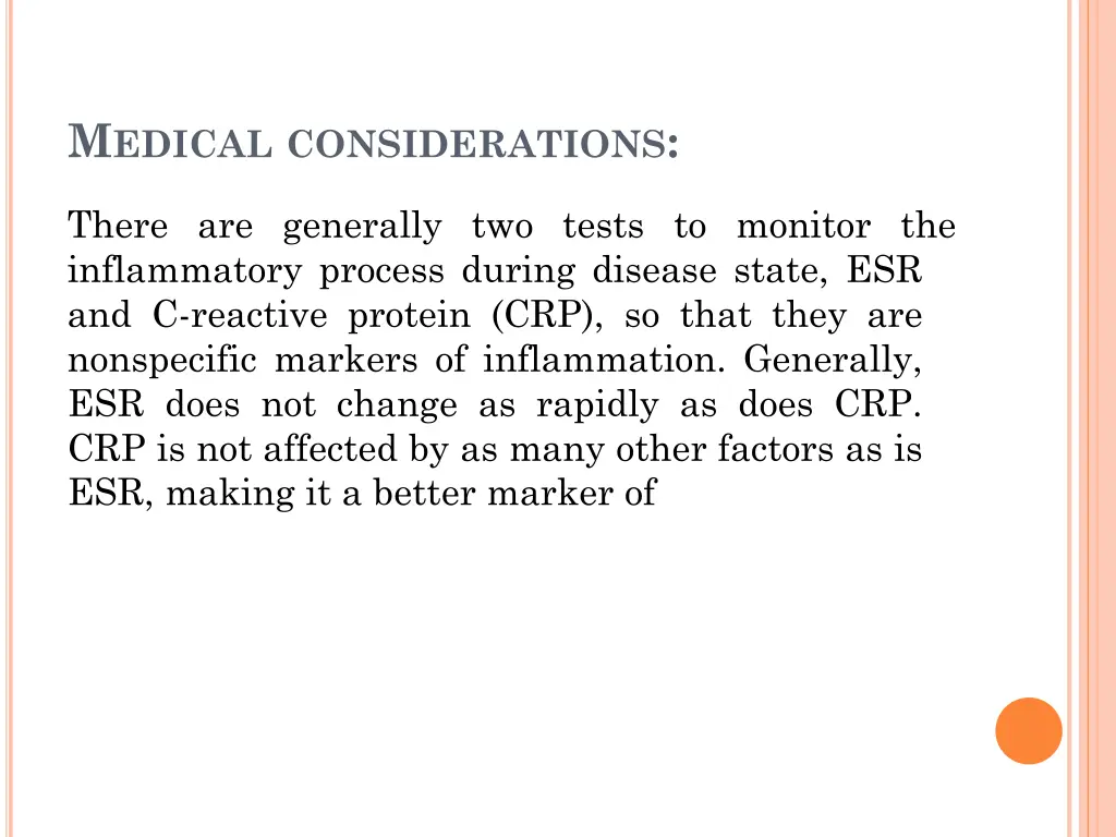 m edical considerations