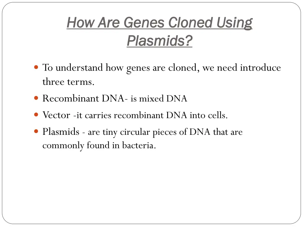 how are genes cloned using how are genes cloned