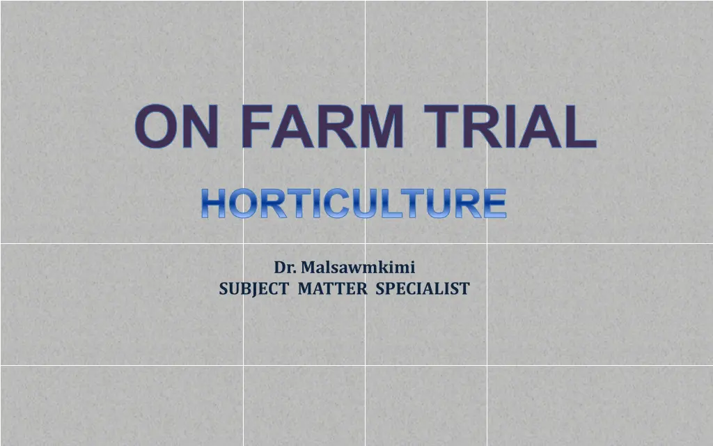 on farm trial 1