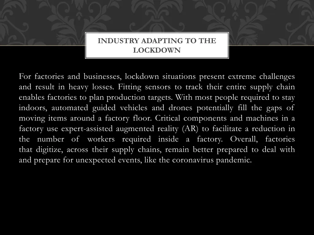 industry adapting to the lockdown