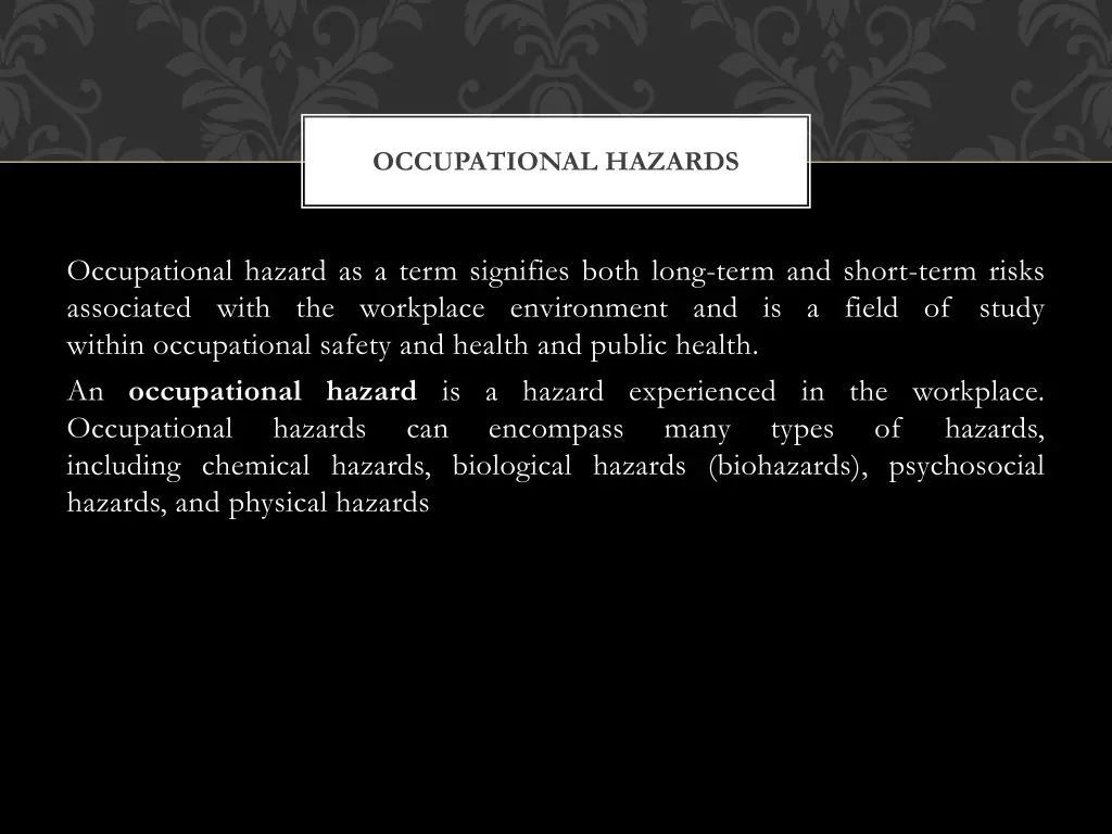 occupational hazards