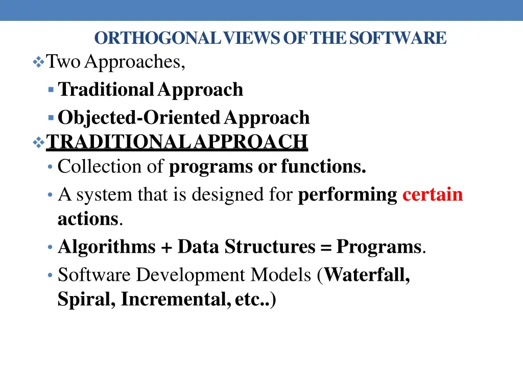 orthogonalviewsofthesoftware twoapproaches