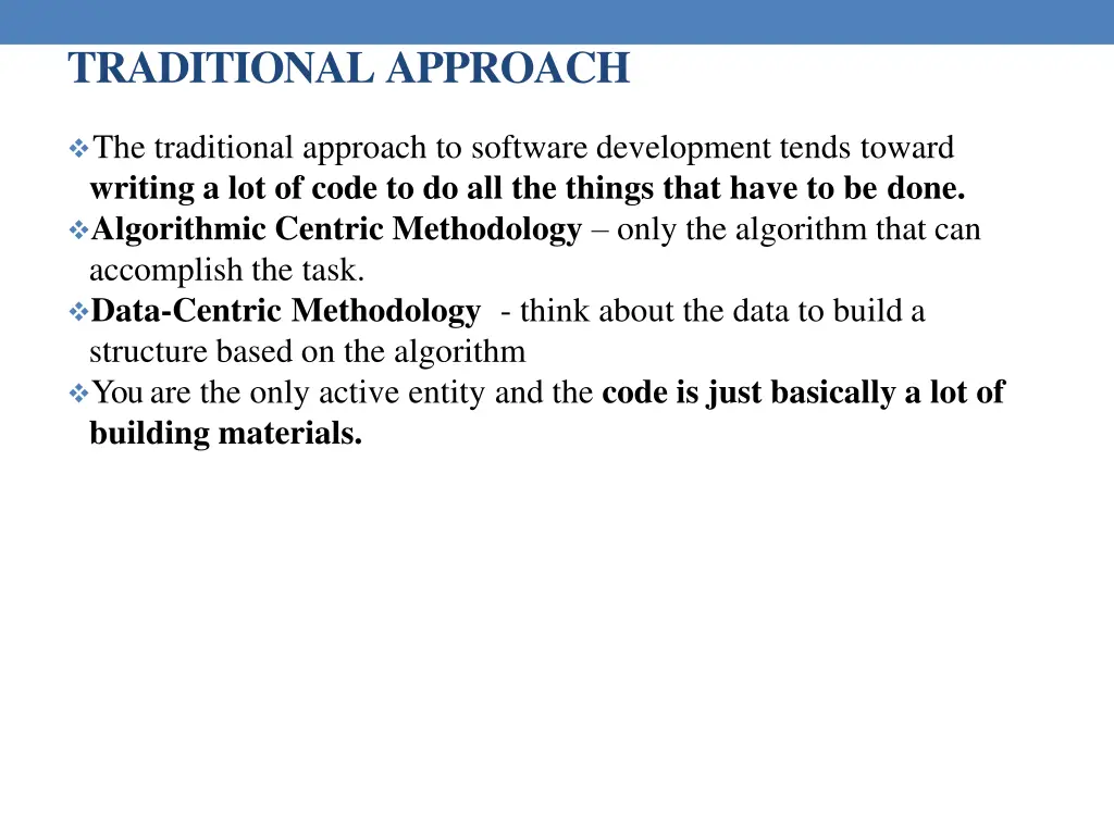 traditional approach